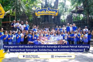 Penyegaran Abdi Sedulur CU Kridha Rahardja di Oemah Petruk Kaliurang Memperkuat Semangat, Solidaritas, dan Komitmen Pelayanan